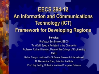 EECS 294-12 An Information and Communications Technology (ICT) Framework for Developing Regions