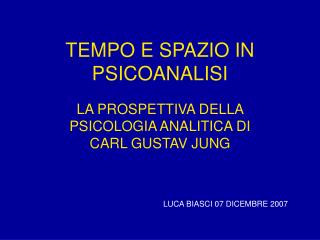 TEMPO E SPAZIO IN PSICOANALISI