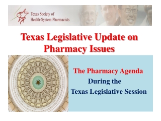 Texas Legislative Update on Pharmacy Issues
