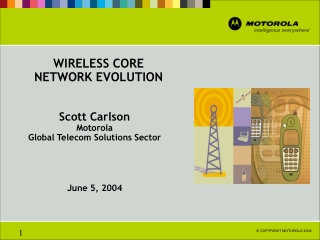 WIRELESS CORE NETWORK EVOLUTION