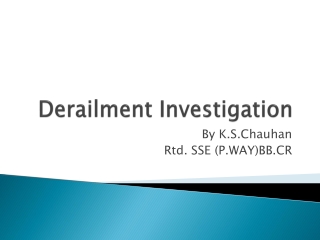 Derailment  Investigation