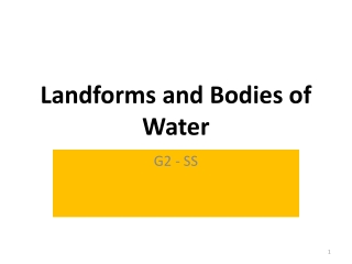 Landforms and Bodies of Water