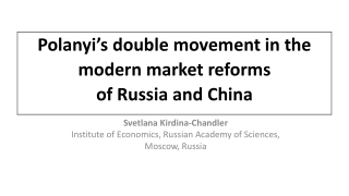 Svetlana Kirdina-Chandler Institute of Economics, Russian Academy of Sciences, Moscow, Russia