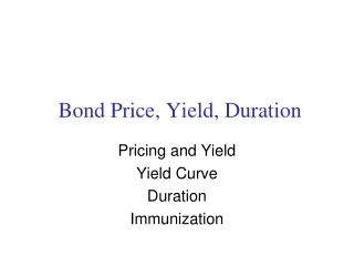 Bond Price, Yield, Duration