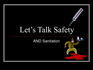 Let’s Talk Safety