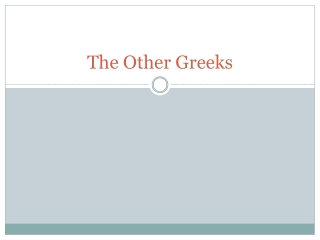 The Other Greeks