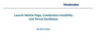 Launch Vehicle Pogo, Combustion Instability  and Thrust Oscillation By Tom Irvine