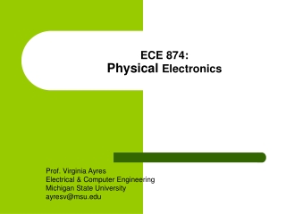 ECE 874: Physical  Electronics