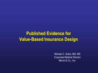 Published Evidence for  Value-Based Insurance Design