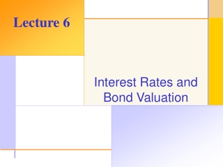 Interest Rates and Bond Valuation