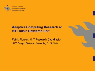 Adaptive Computing Research at HIIT Basic Research Unit