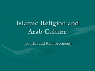 Islamic Religion and Arab Culture