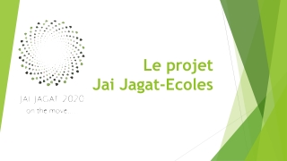 Le projet  Jai Jagat-Ecoles