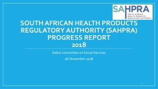 South African health products REGULATORY authority ( sahpra ) PROGRESS report  2018