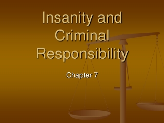 Insanity and Criminal Responsibility