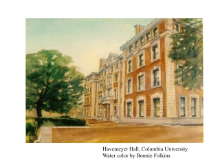 Havemeyer Hall, Columbia University Water color by Bonnie Folkins