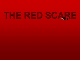 THE RED SCARE