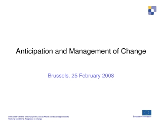 Anticipation and Management of Change