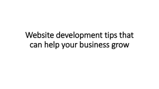 Website development tips that can help your business grow