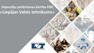 Stipendiju piešķiršanas kārtība PIKC « Liepājas Valsts tehnikums »