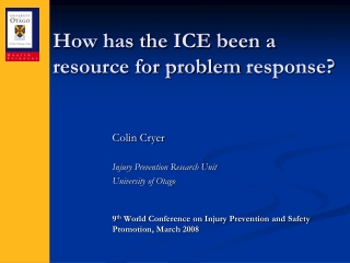 How has the ICE been a resource for problem  response?