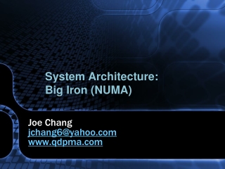 System Architecture:  Big Iron (NUMA)