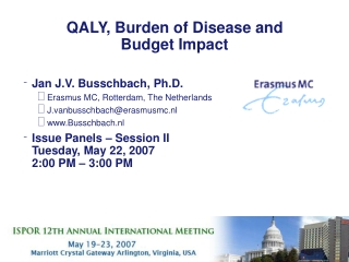 QALY, Burden of Disease and Budget Impact