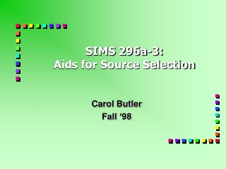 SIMS 296a-3: Aids for Source Selection