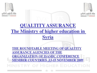 QUALTITY ASSURANCE The Ministry of higher education in Syria