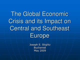 The Global Economic Crisis and its Impact on Central and Southeast Europe