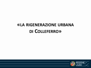 «la rigenerazione urbana di Colleferro»