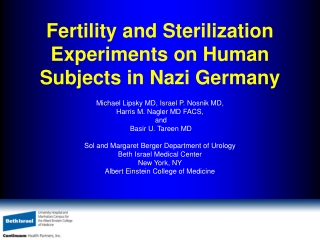 Fertility and Sterilization Experiments on Human Subjects in Nazi Germany