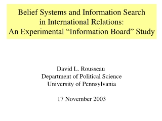 David L. Rousseau  Department of Political Science University of Pennsylvania 17 November 2003