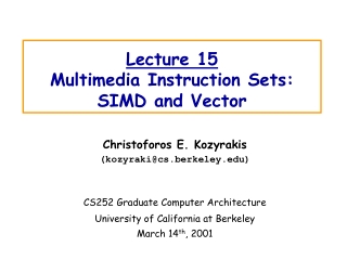 Lecture 15 Multimedia Instruction Sets: SIMD and Vector