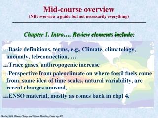 Mid-course overview (NB: overview a guide but not necessarily everything)