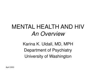 MENTAL HEALTH AND HIV An Overview