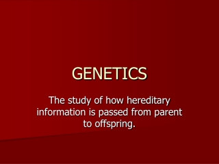 GENETICS