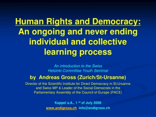 Human Rights and Democracy: An ongoing and never ending individual and collective learning process