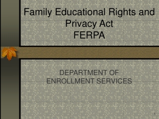 Family Educational Rights and Privacy Act FERPA