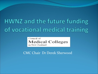 HWNZ and the future funding of vocational medical training