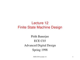 Lecture 12 Finite State Machine Design