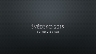 ŠVÉDSKO 2019