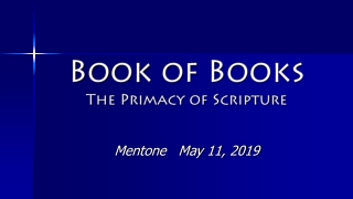 Book of Books The Primacy of Scripture Mentone   May 11, 2019