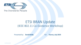 ETSI BRAN Update (IEEE 802.11 Co-Existence Workshop)