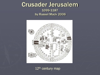 Crusader Jerusalem 1099-1187  by Russel Mack 2006