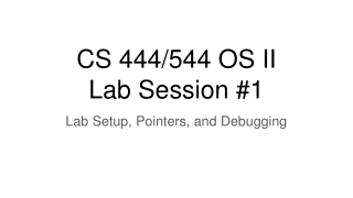 CS 444/544 OS II Lab Session #1