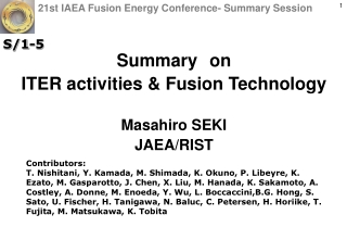 Summary on ITER activities &amp; Fusion Technology Masahiro SEKI JAEA/RIST