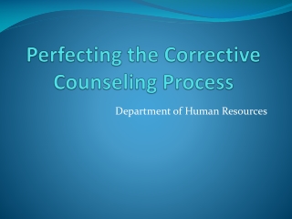 Perfecting the Corrective Counseling Process