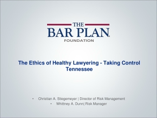 The Ethics of Healthy Lawyering - Taking Control Tennessee