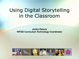 Using Digital Storytelling  in the Classroom